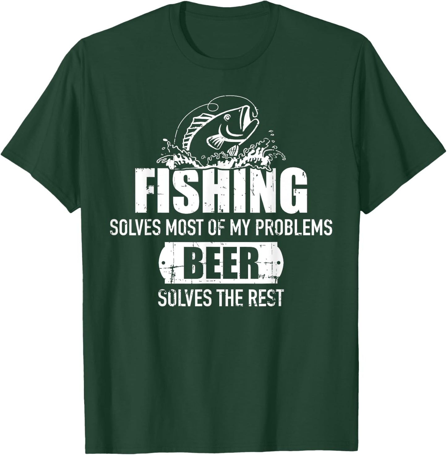 Fishing solves most of my problems beer solves the rest T-Shirt - T-Shirt | Forest