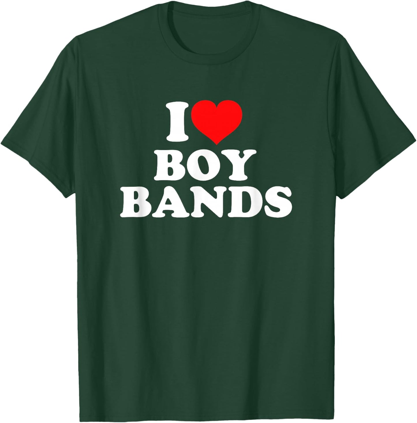I Love Heart Boy Bands T-Shirt - T-Shirt | Forest