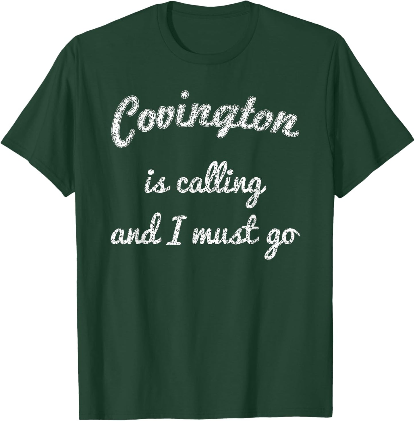 COVINGTON GA GEORGIA Funny City Trip Home Roots USA Gift T-Shirt - T-Shirt | Forest
