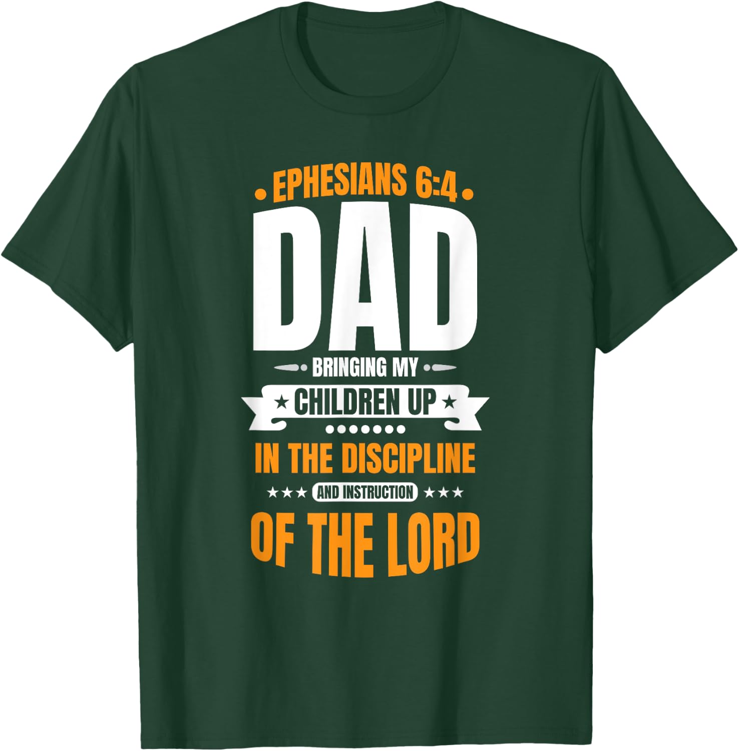 Christian Father's Day Blessed Dad Ephesians 6:4 T-Shirt - T-Shirt | Forest
