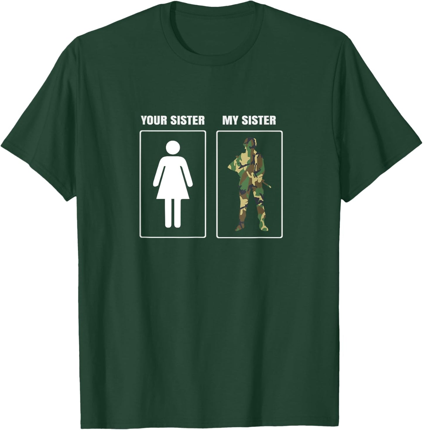 Army Military Sister Appreciation Proud Brother T-Shirt - T-Shirt | Forest