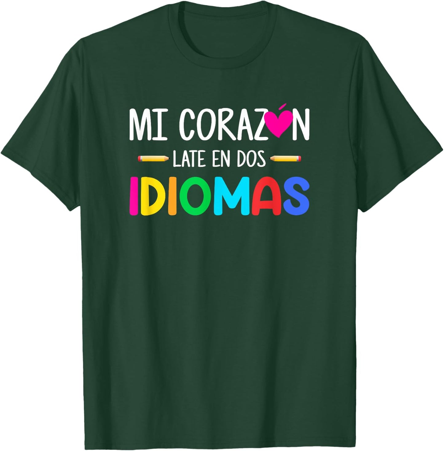 Mi Corazon Late en dos idiomas, Bilingual Spanish Teacher Men Women Girls Kids T-Shirt - T-Shirt | Forest