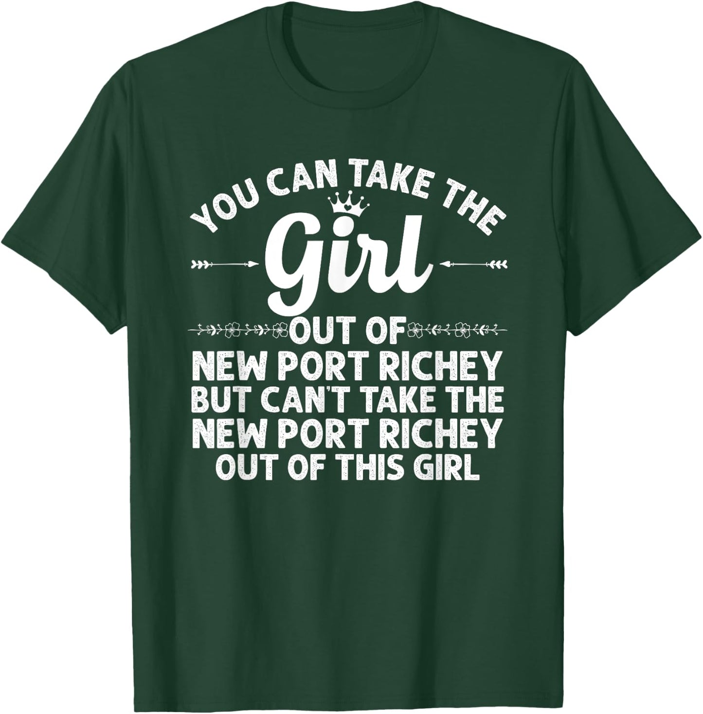 Girl Out Of NEW PORT RICHEY FL FLORIDA Gift Funny Home Roots T-Shirt - T-Shirt | Forest