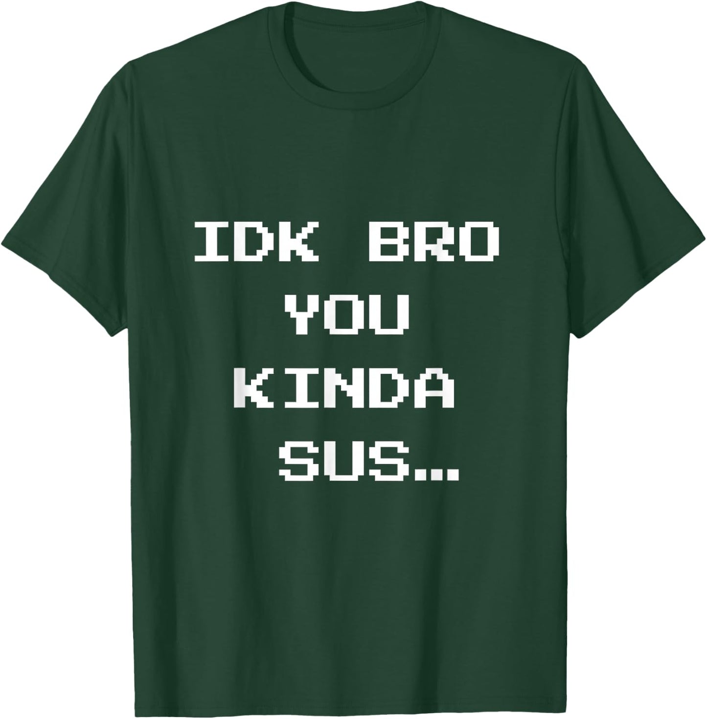 Gaming Meme Impostor Coffee IDK Bro You Kinda Sus T-Shirt - T-Shirt | Forest