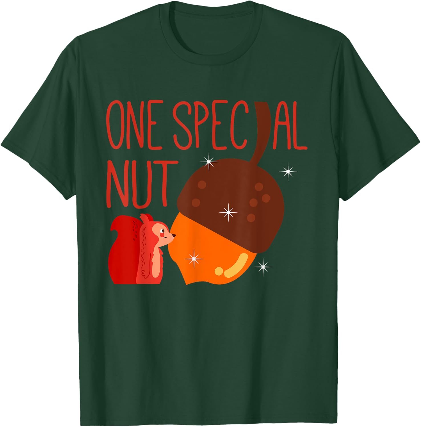 One Special Nut Funny Squirrel Lover Outdoor Animal T-Shirt - T-Shirt | Forest