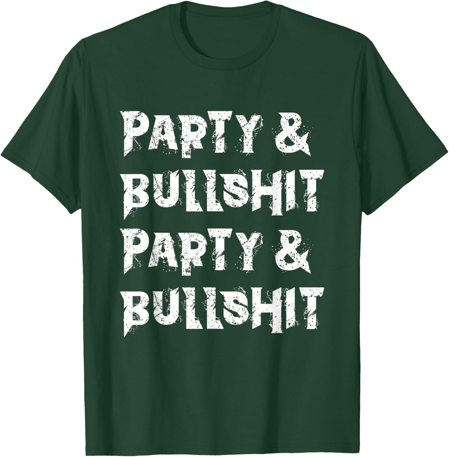Heavy Metal -Party And Bullshit- Hard Rock Biker Rockabilly T-Shirt - T-Shirt | Forest