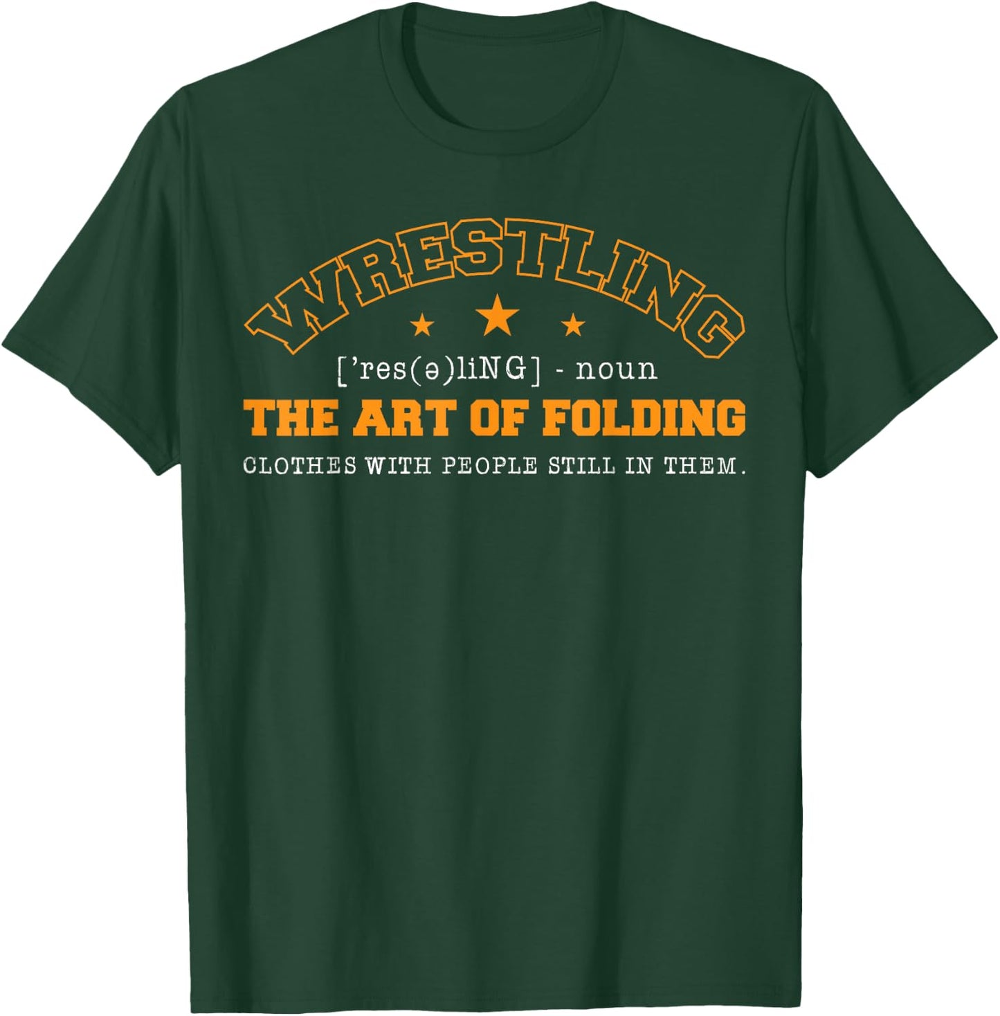 Wrestling Noun The Art Of Folding Clothes With Coaches Ring T-Shirt - T-Shirt | Forest