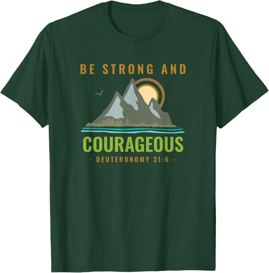 Bible Verse Deuteronomy 31 6 Christian T-Shirt - T-Shirt | Forest