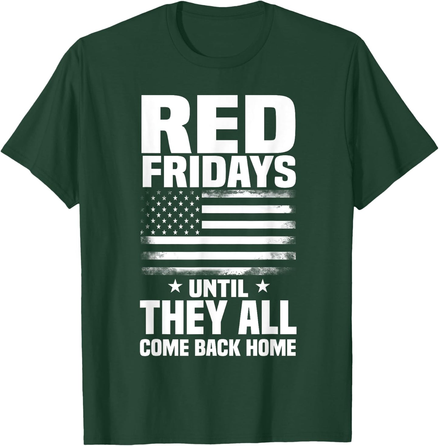 Red Fridays Military Shirt Remember The Deployed Patriotic T-Shirt - T-Shirt | Forest