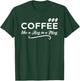 Coffee Like a Hug in a Mug for a Coffee Lover & Barista T-Shirt - T-Shirt | Forest