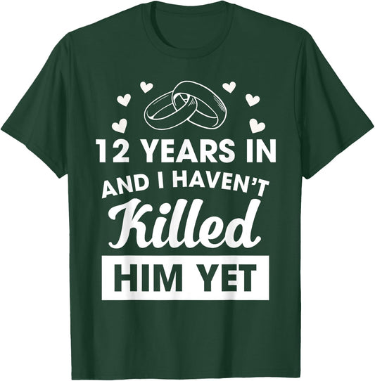 12th Wedding Anniversary Idea 12 Years Wife T-Shirt - T-Shirt | Forest