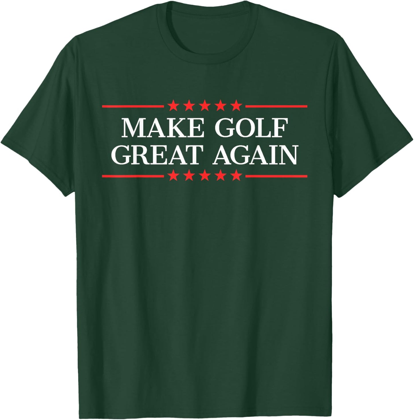 Make Golf Great Again T-Shirt - T-Shirt | Forest