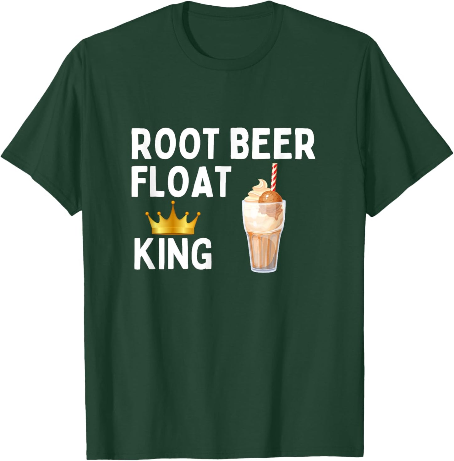Root Beer Float King Funny Root Beer Float Lover Gift T-Shirt - T-Shirt | Forest
