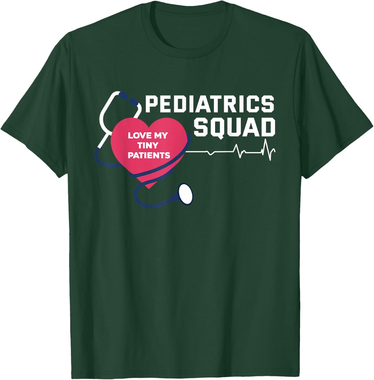 Funny Pediatric Care Pediatrician Pediatric Nurse T-Shirt - T-Shirt | Forest