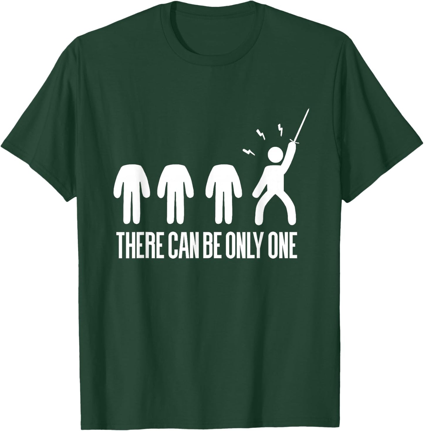 There Can Only Be One Highlander T-Shirt - T-Shirt | Forest