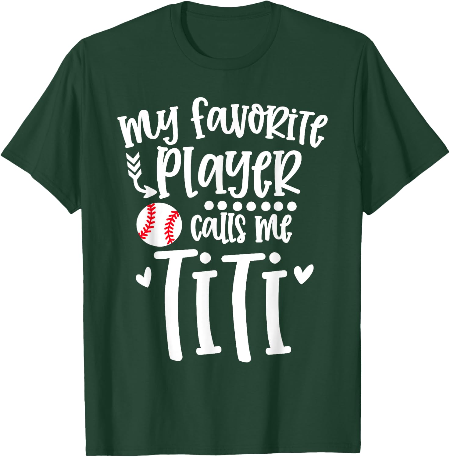 My Favorite Baseball Player Calls Me Titi Baseball Titi T-Shirt - T-Shirt | Forest