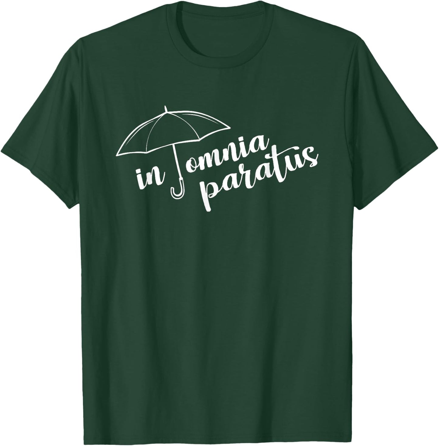 In Omnia Paratus Umbrella T-Shirt - T-Shirt | Forest
