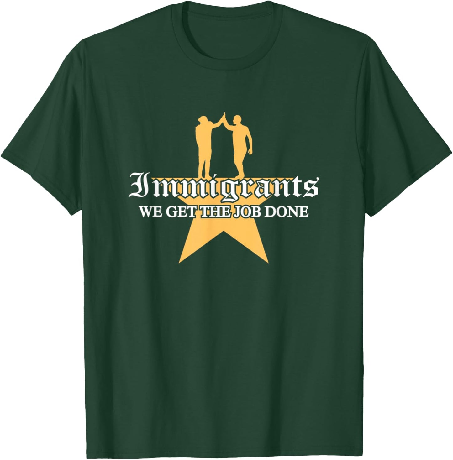 Immigrants We Get The Job Done Stars T-Shirt - T-Shirt | Forest