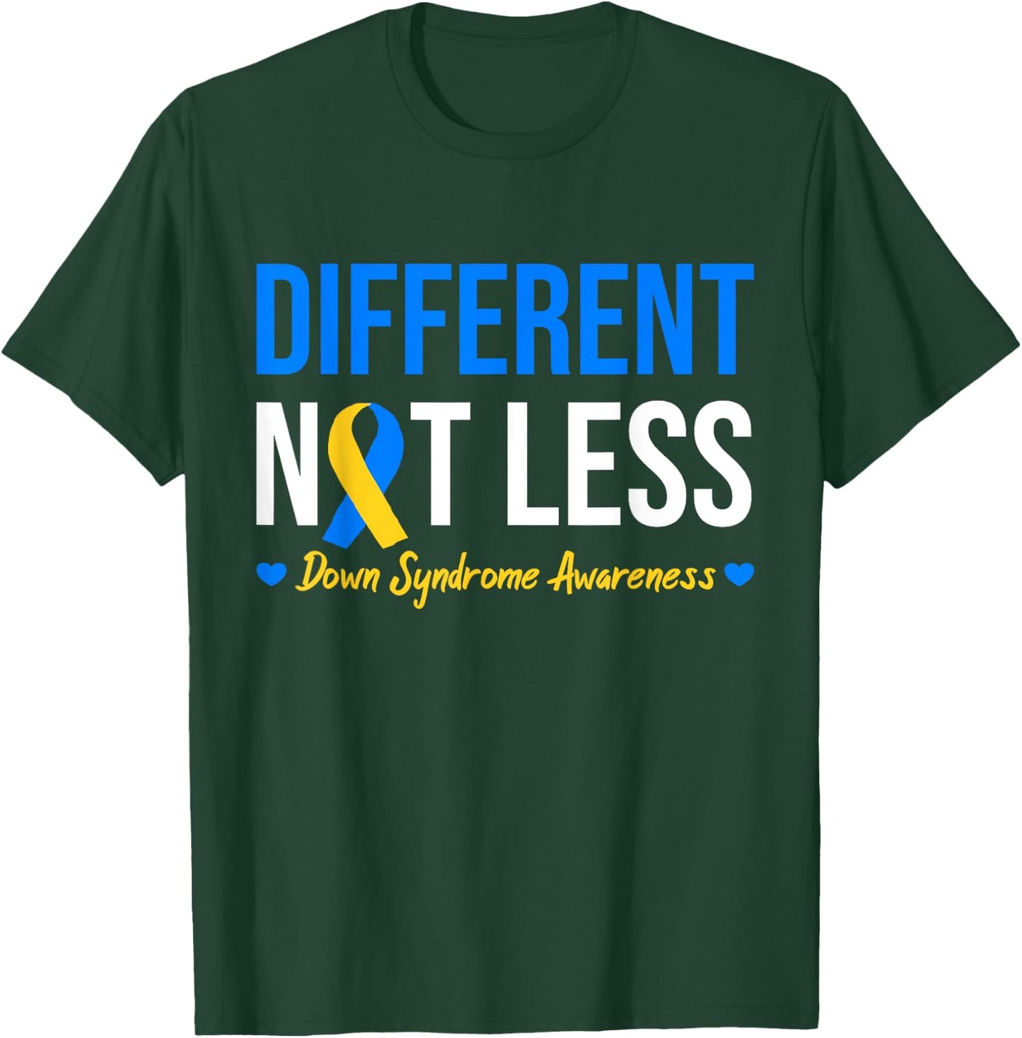 Different Not Less World Down Syndrome Awareness Day Ribbon T-Shirt - T-Shirt | Forest