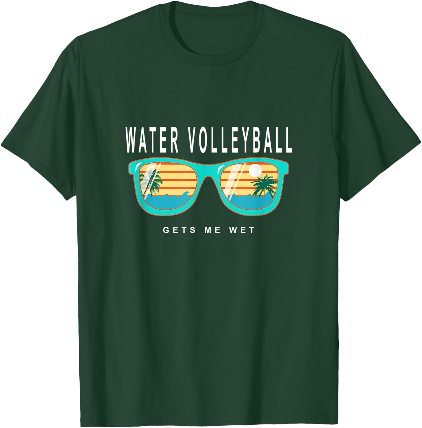 Water Volleyball Gets Me Wet Water Volleyball T-Shirt - T-Shirt | Forest