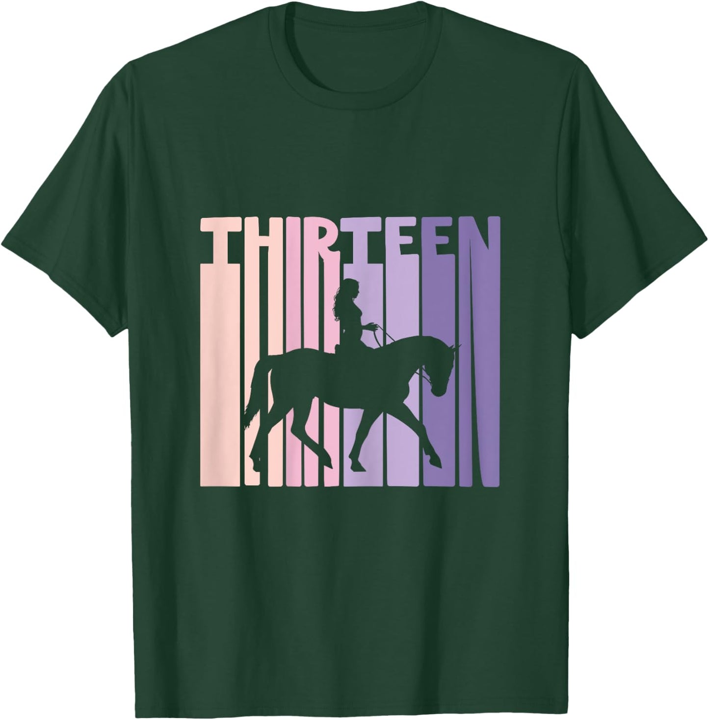 13th Birthday Gift Horse Rider Fan 13 Years Girls T-Shirt - T-Shirt | Forest
