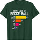 Funny Bocce Player Humor - Why I Lose At Bocce Ball T-Shirt - T-Shirt | Forest