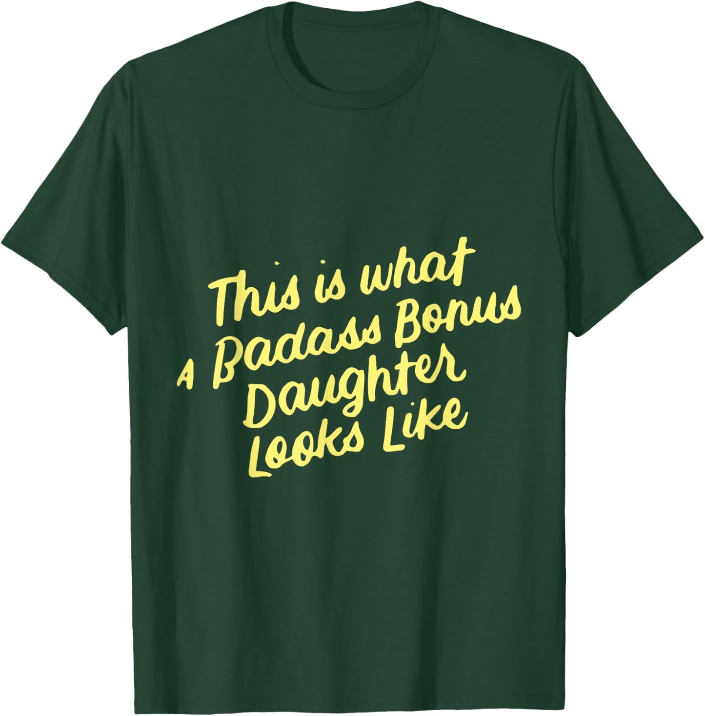 Step Bonus Daughter Funny Family Gifts for Stepdaughter T-Shirt - T-Shirt | Forest