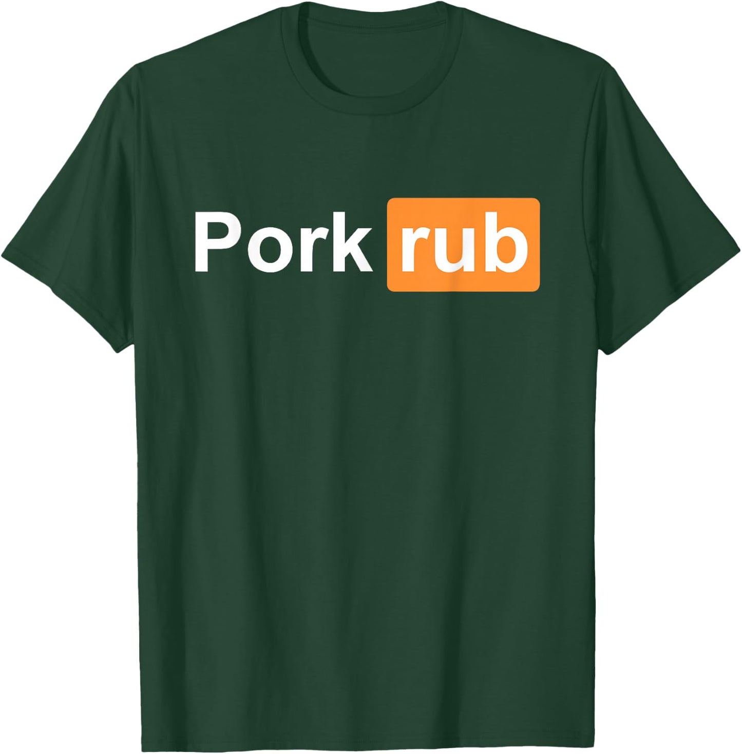 Pork Rub - BBQ Smoker Lover - & Funny Barbecue T-Shirt - T-Shirt | Forest