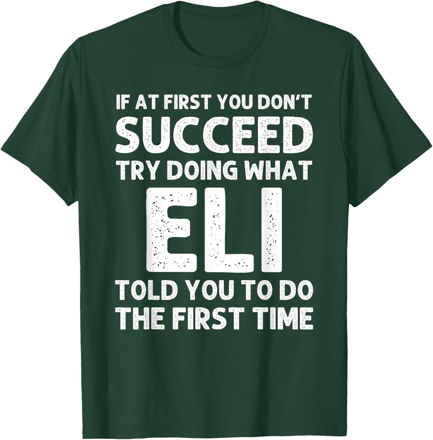 ELI Gift Name Personalized Birthday Funny Christmas Joke T-Shirt - T-Shirt | Forest