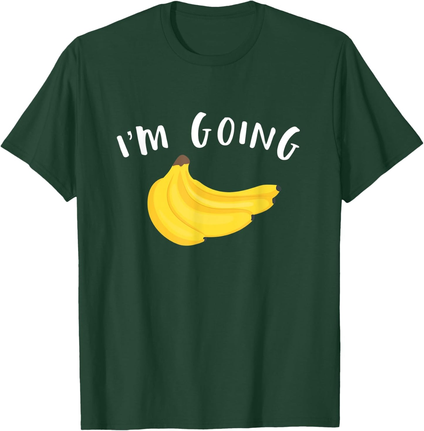 Funny Bananas Shirt | Im Going Bananas T-Shirt - T-Shirt | Forest