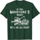 Cool If The Moisture's Right Farmer Gift Funny Farm Men T-Shirt - T-Shirt | Forest