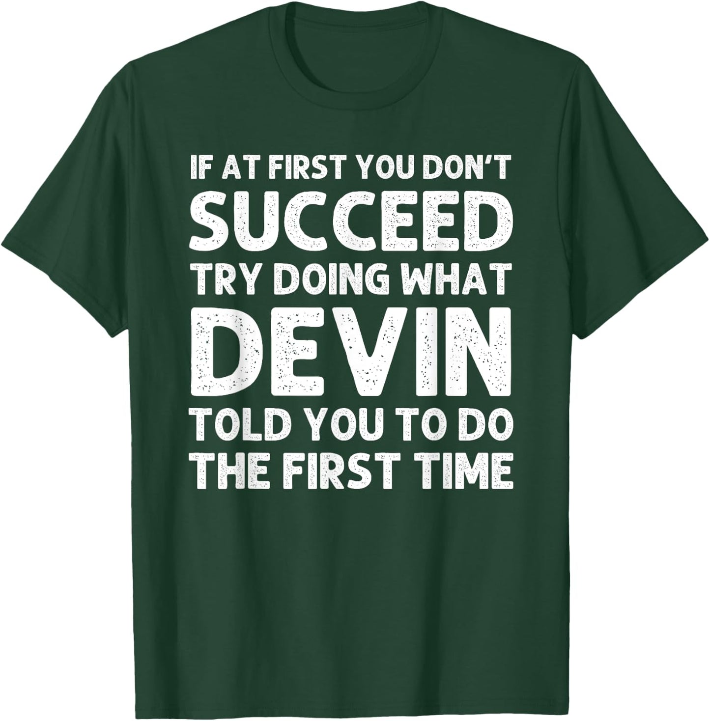 DEVIN Gift Name Personalized Birthday Funny Christmas Joke T-Shirt - T-Shirt | Forest