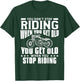You Don't Stop Riding When You Get Old Motorcycling Biker T-Shirt - T-Shirt | Forest