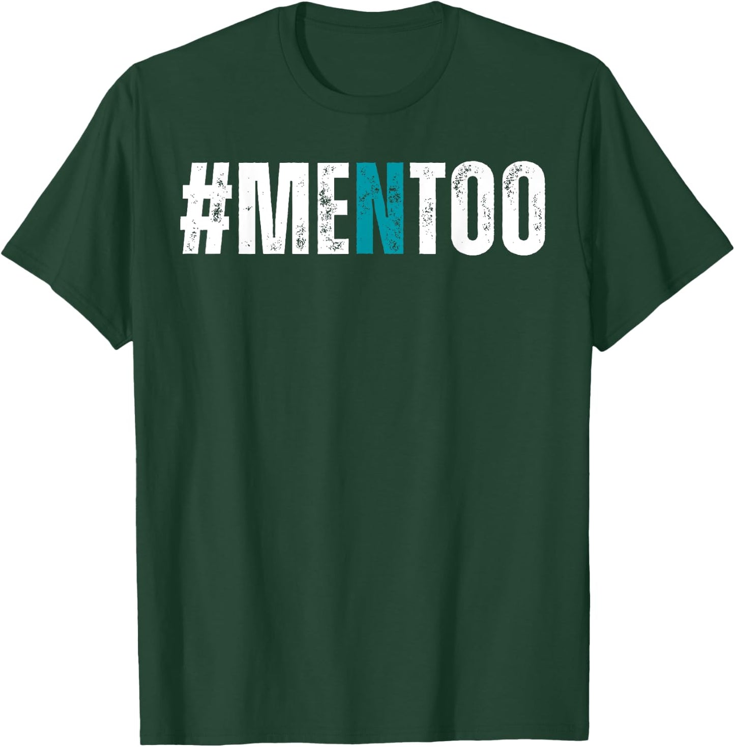 Men Too #MenToo Sexual Assault Awareness Prevention Support T-Shirt - T-Shirt | Forest