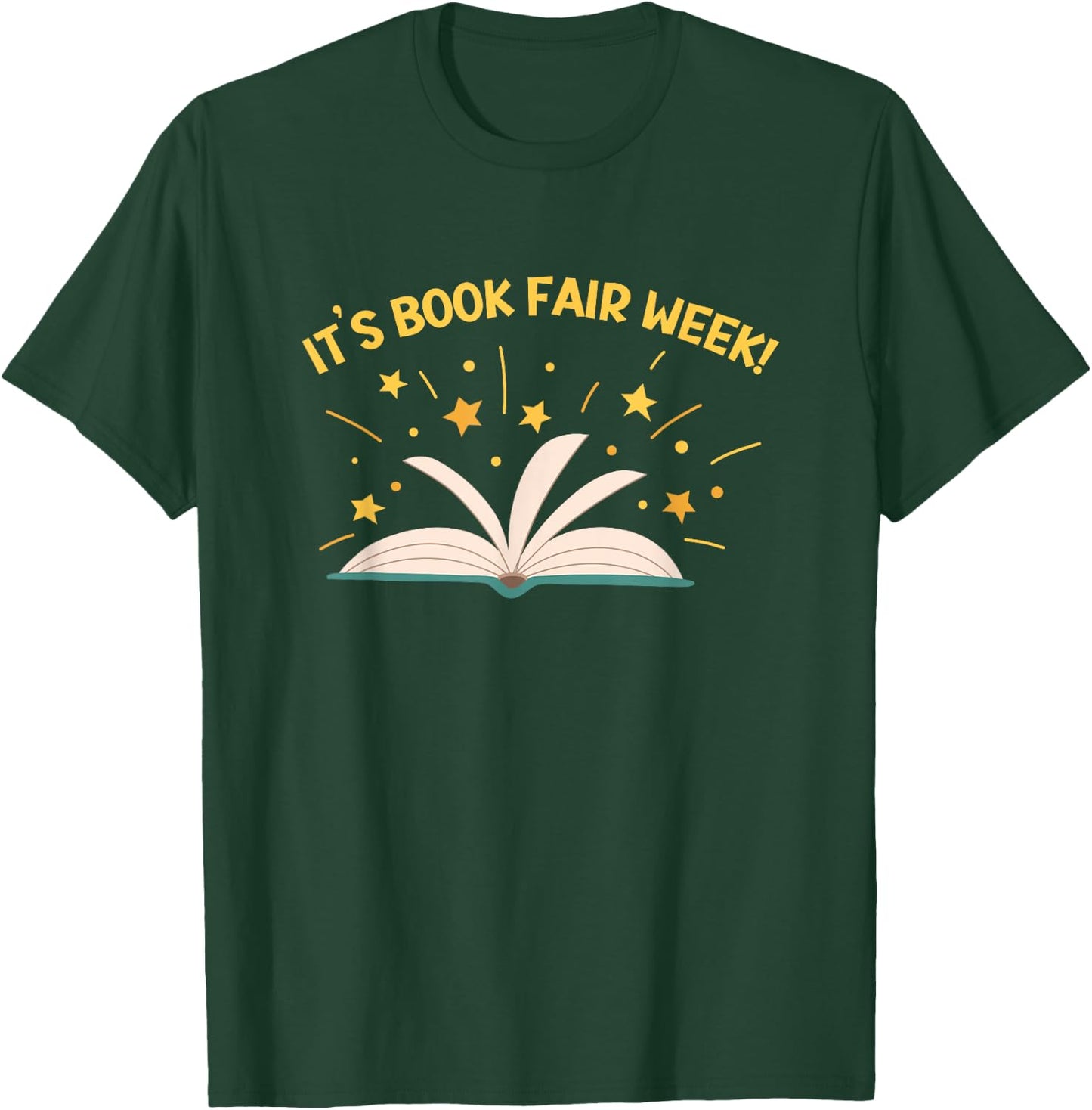 It's Book Fair Week, Librarian, Library, Literacy, Reading T-Shirt - T-Shirt | Forest