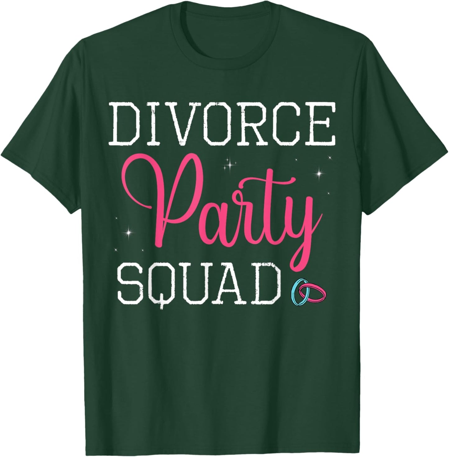 Divorce Party Squad End Of Marriage Divorcement Ex Wife T-Shirt - T-Shirt | Forest