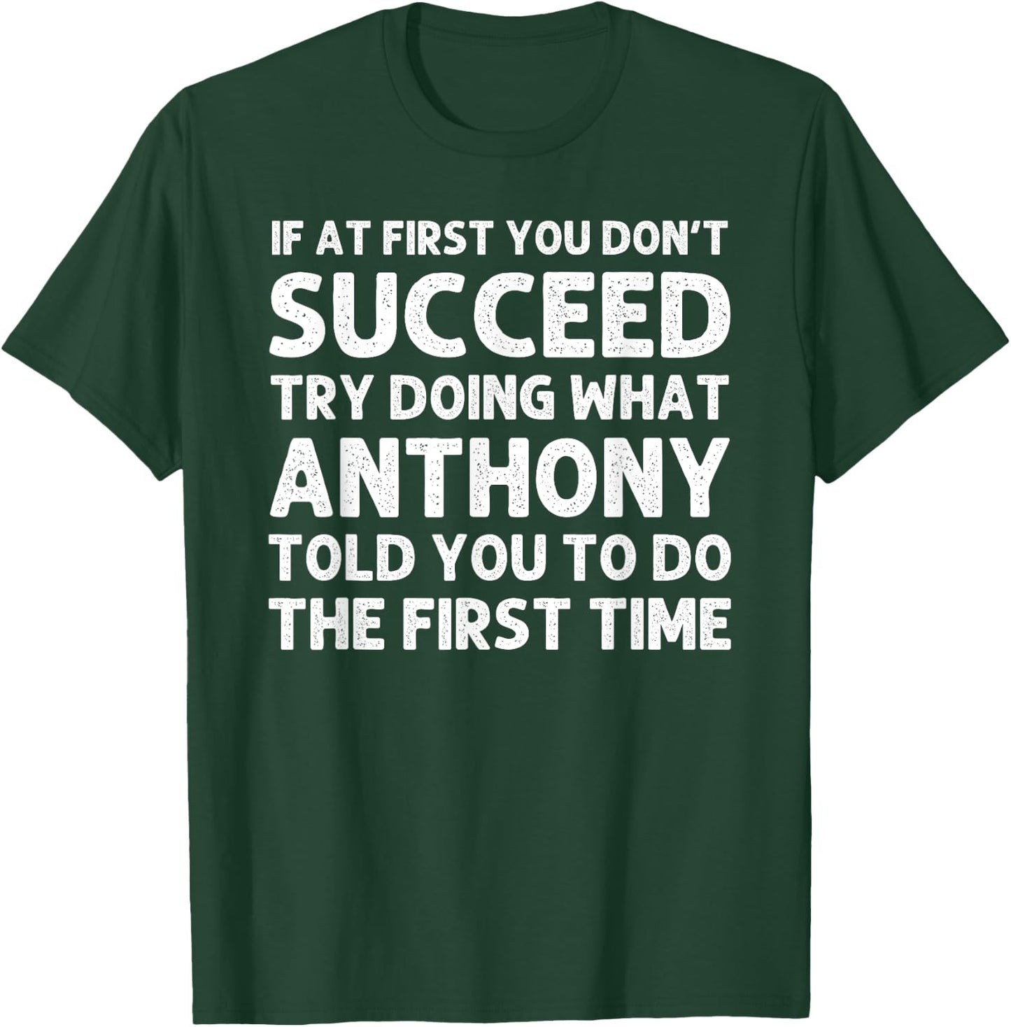 ANTHONY Gift Name Personalized Birthday Funny Christmas Joke T-Shirt - T-Shirt | Forest