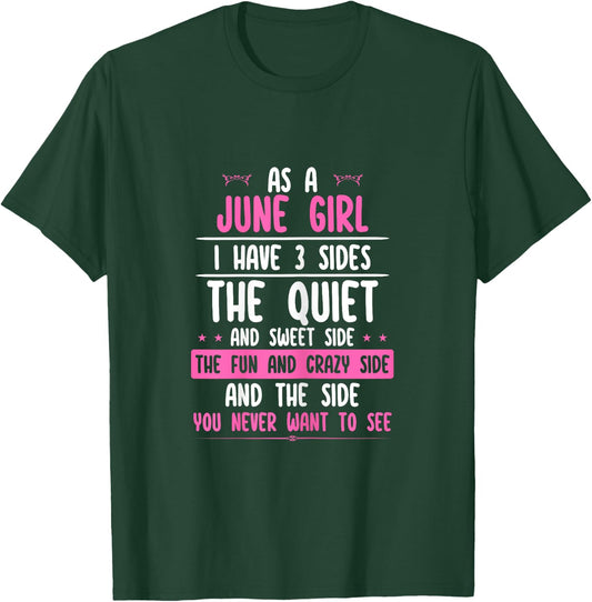 I Am A June Girl Quiet Sweet Crazy Birthday Women Funny T-Shirt - T-Shirt | Forest