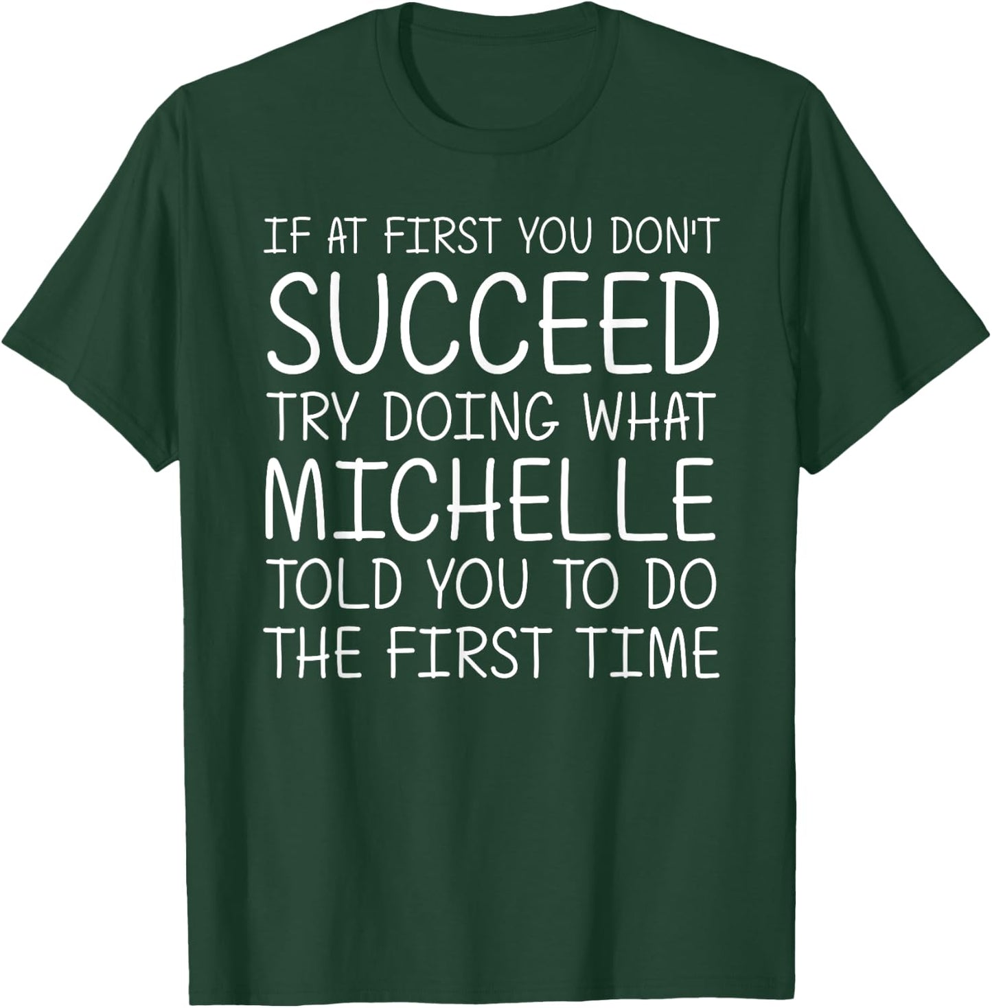 MICHELLE Gift Name Personalized Birthday Funny Christmas T-Shirt - T-Shirt | Forest
