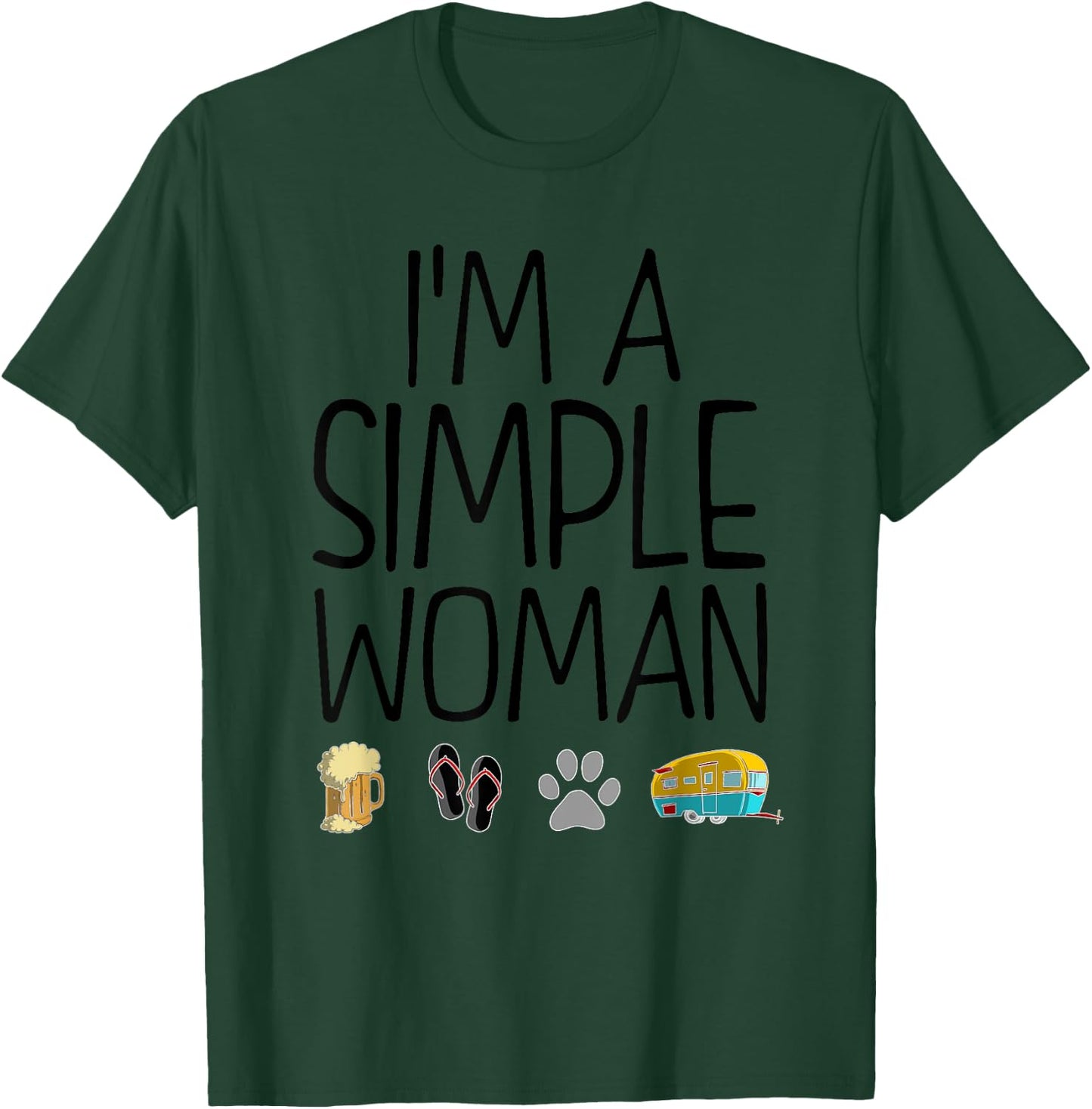 I'm A Simple Woman Gift Beer Dog Camping Flip Flop Lover T-Shirt - T-Shirt | Forest