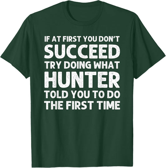 HUNTER Gift Name Personalized Birthday Funny Christmas Joke T-Shirt - T-Shirt | Forest