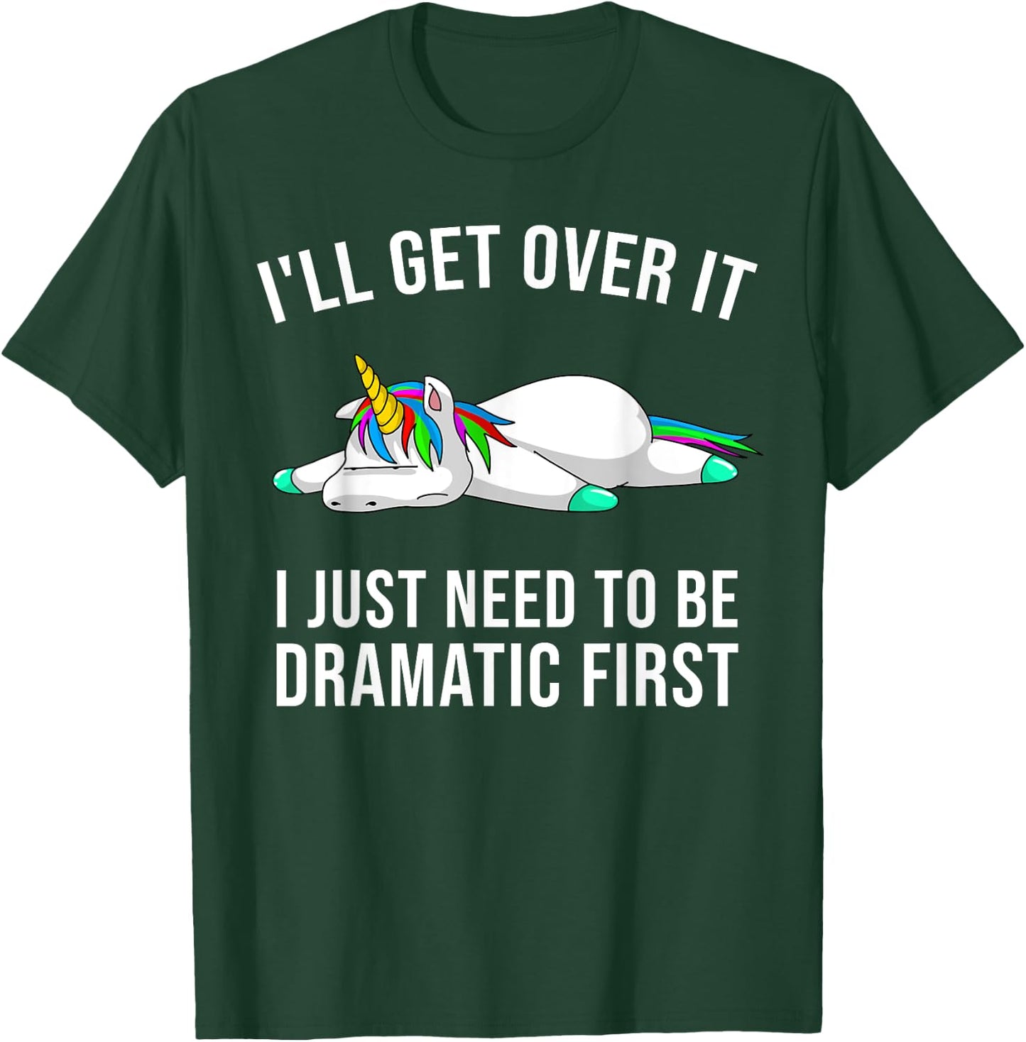 Funny Unicorn Lover Gift | Cute Drama Queen Girls Kids Women T-Shirt - T-Shirt | Forest
