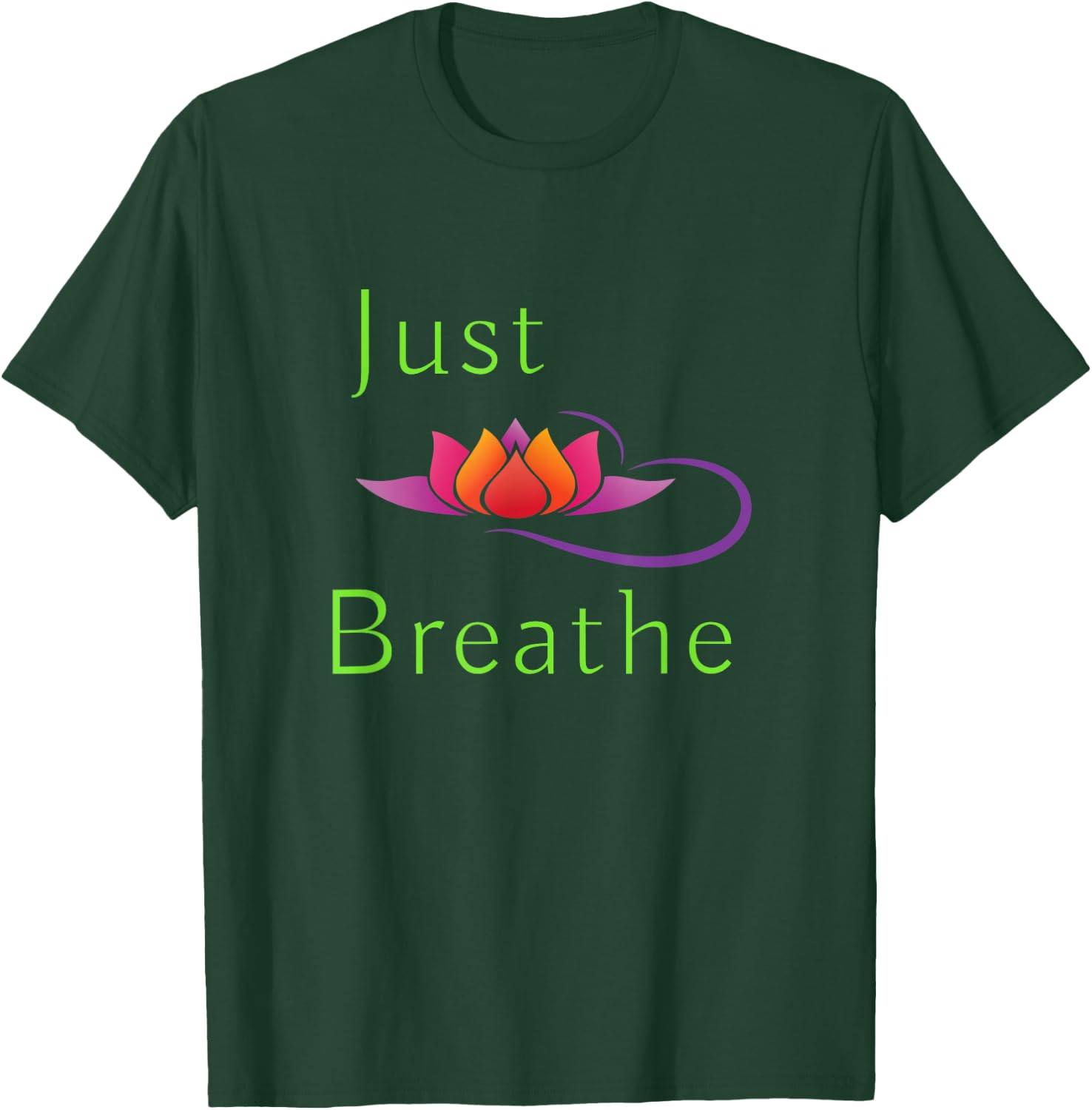 Just Breathe T-Shirt - T-Shirt | Forest