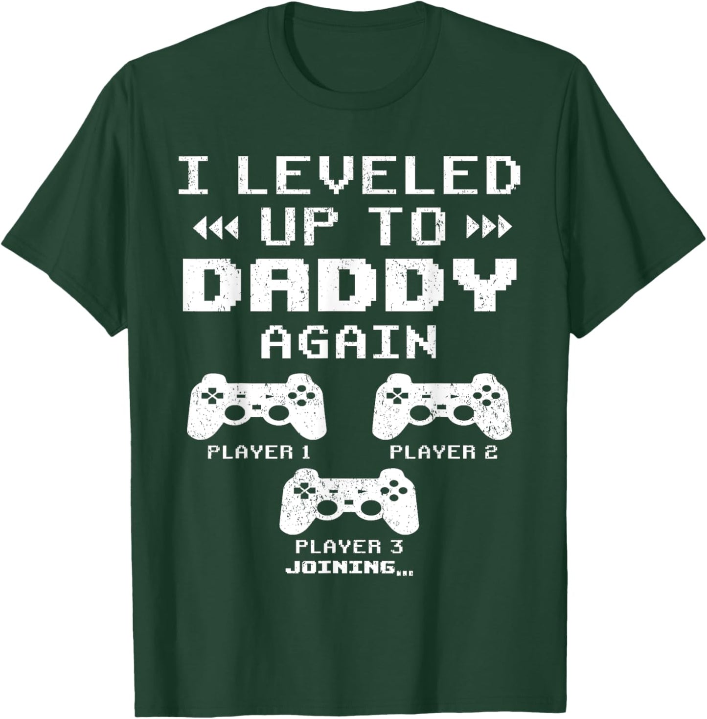 I Leveled Up To Daddy Again, Dad Of 2 Kids, Dad Again 2025 T-Shirt - T-Shirt | Forest