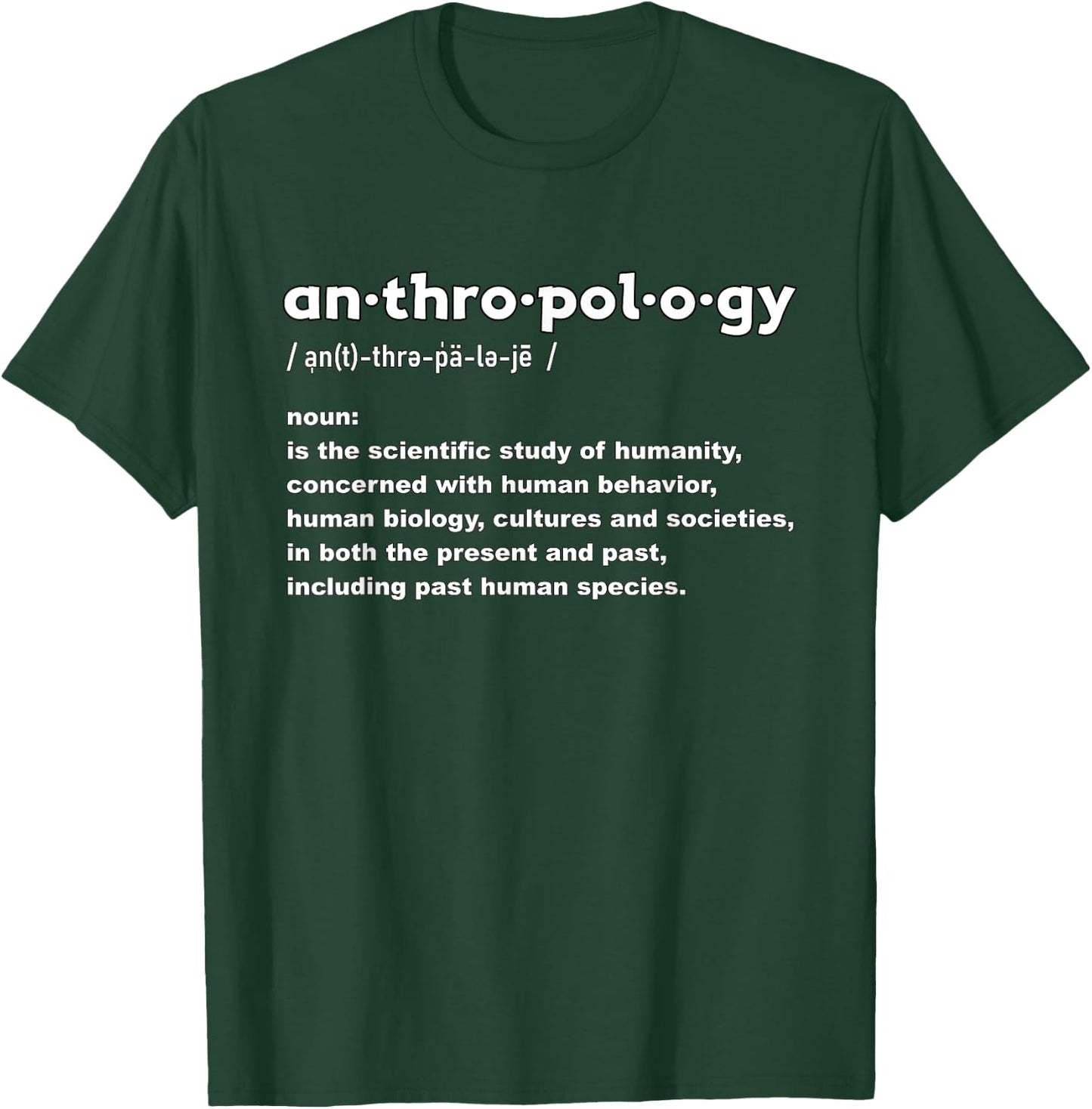 Anthropology Definition Human Anthropologist T-Shirt - T-Shirt | Forest