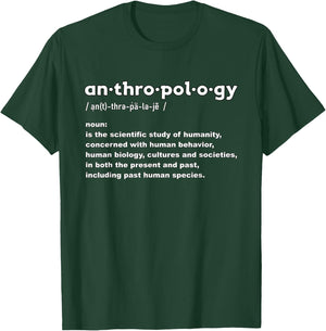 Anthropology Definition Human Anthropologist T-Shirt - T-Shirt | Forest