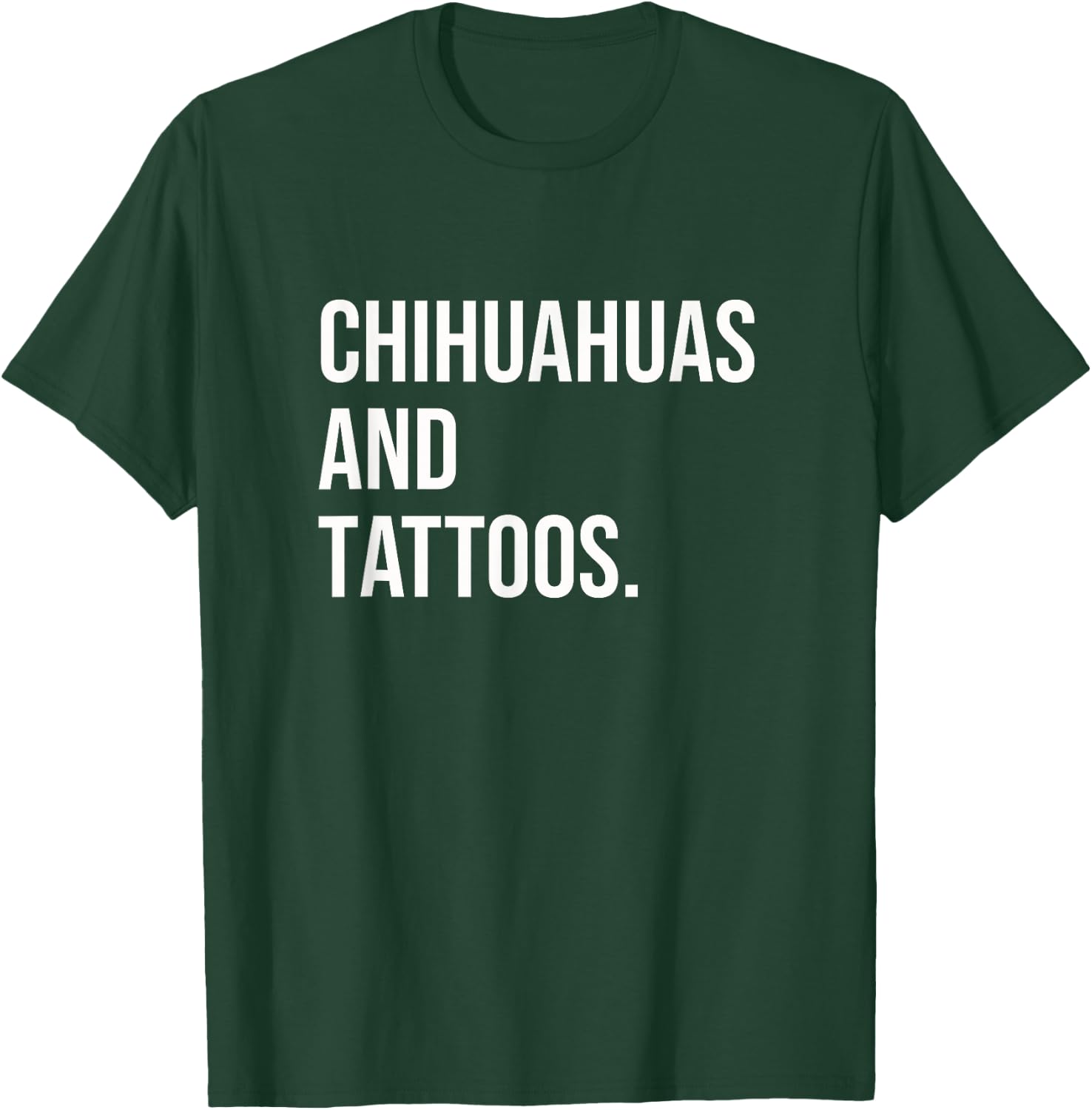 Chihuahuas And Tattoos Chihuahua Owner Dog Inked Lover Funny Women T-Shirt - T-Shirt | Forest