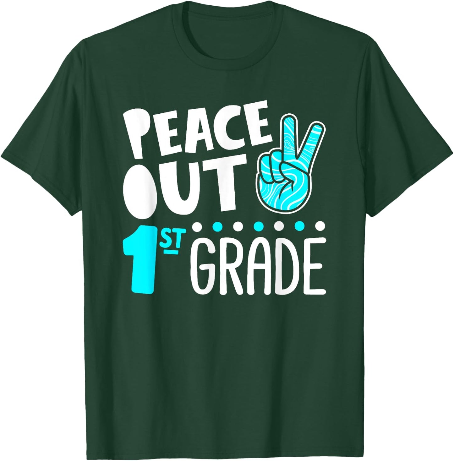 Peace Out 1st Grade Graduation Last Day School 2025 Funny T-Shirt - T-Shirt | Forest
