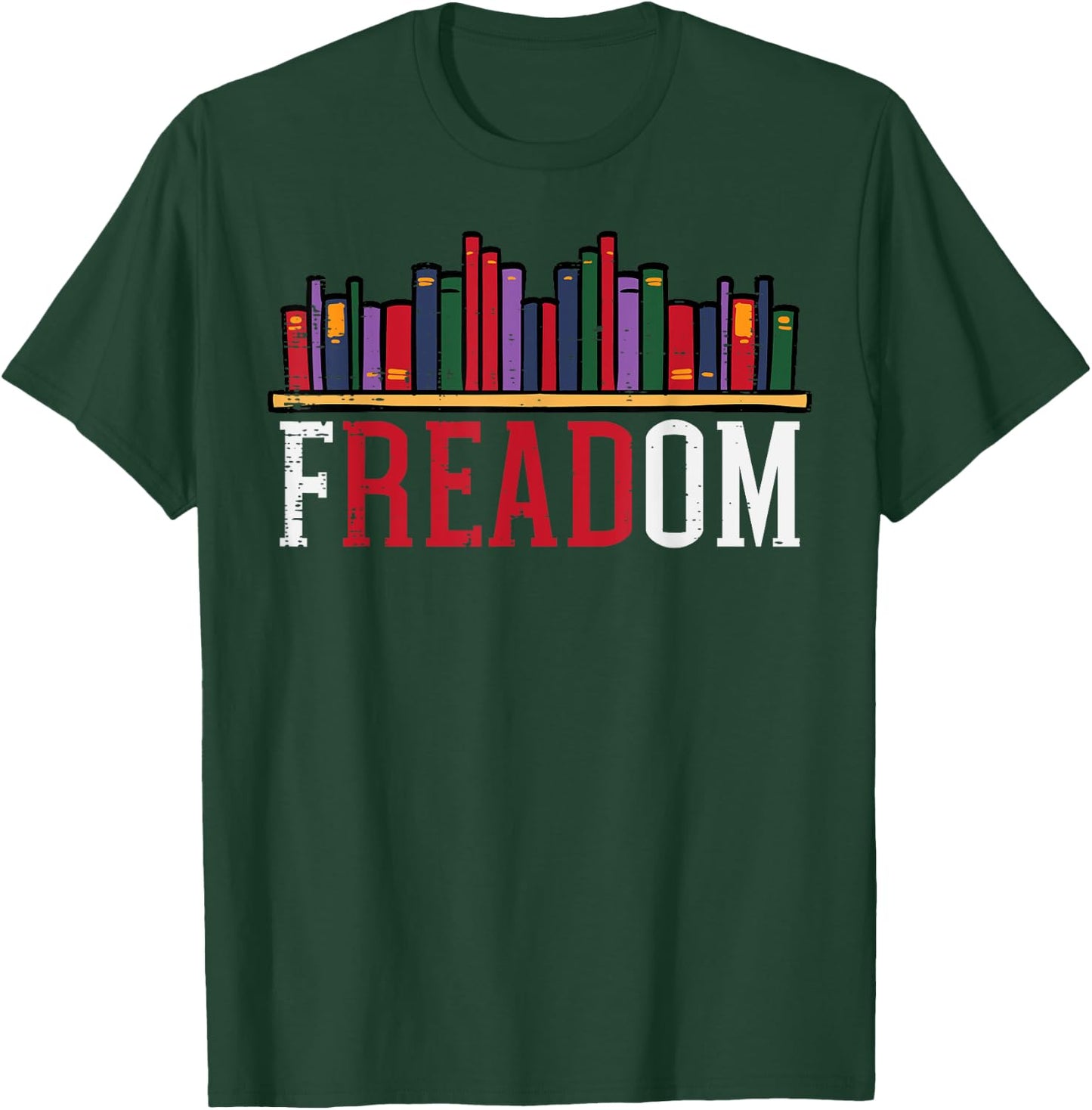 Freadom Shelf Read Reading Book Librarian Men Women Kids T-Shirt - T-Shirt | Forest