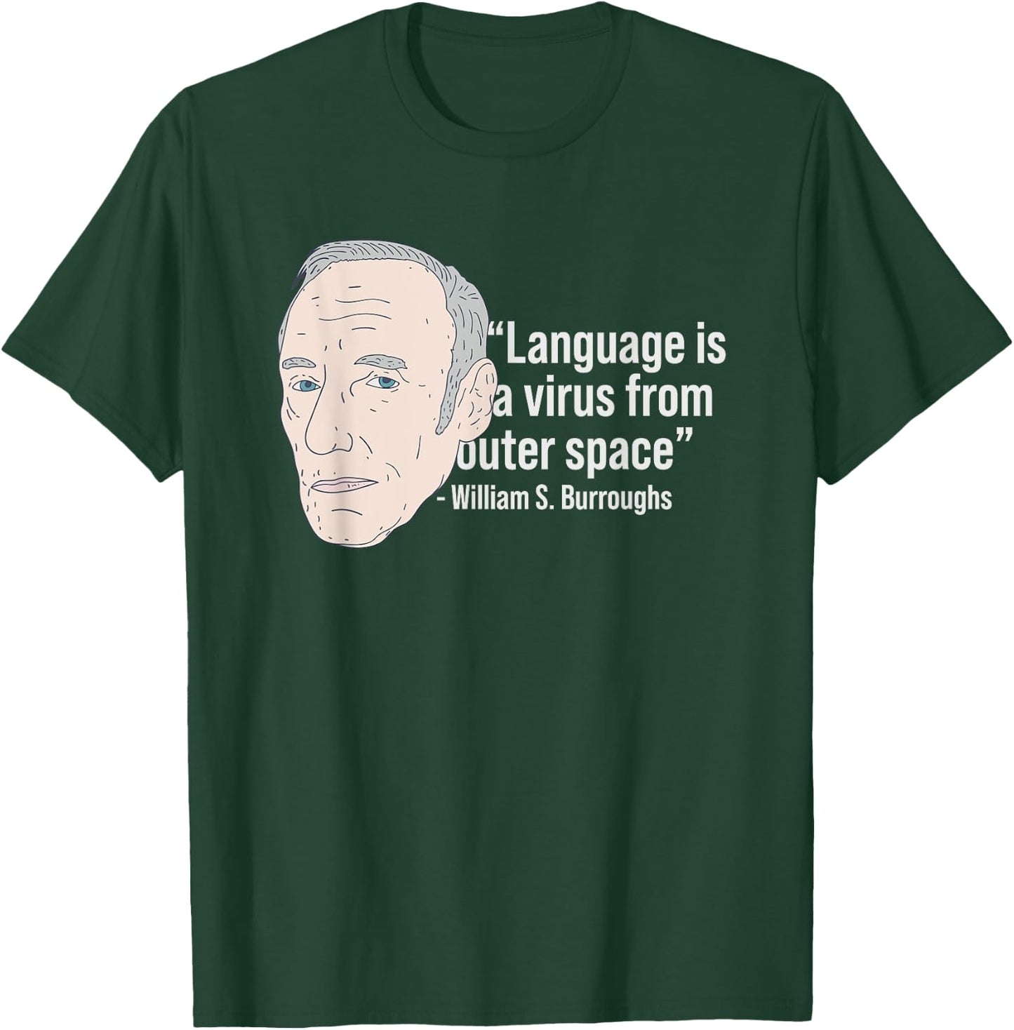William Burroughs - Beat Poet Quote - Beat Generation T-Shirt - T-Shirt | Forest